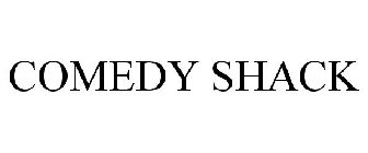 COMEDY SHACK