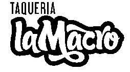 TAQUERIA LAMACRO