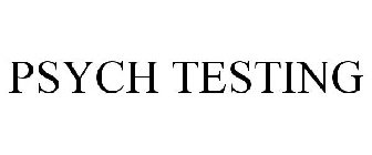 PSYCH TESTING