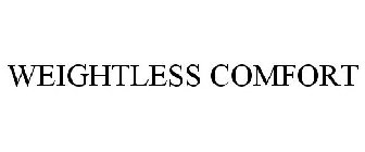 WEIGHTLESS COMFORT