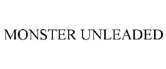 MONSTER UNLEADED