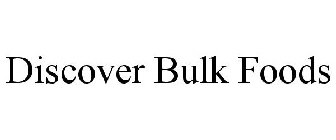 DISCOVER BULK FOODS