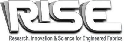 RISE RESEARCH, INNOVATION & SCIENCE FORENGINEERED FABRICS