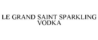 LE GRAND SAINT SPARKLING VODKA