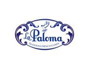 LA PALOMA TRADITIONAL MEXICAN CUISINE