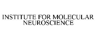 INSTITUTE FOR MOLECULAR NEUROSCIENCE