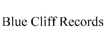 BLUE CLIFF RECORDS