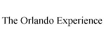 THE ORLANDO EXPERIENCE