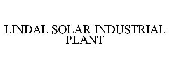 LINDAL SOLAR INDUSTRIAL PLANT