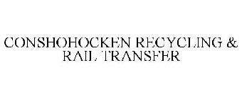 CONSHOHOCKEN RECYCLING & RAIL TRANSFER