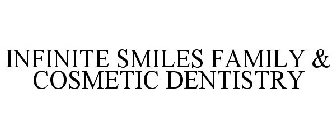 INFINITE SMILES FAMILY & COSMETIC DENTISTRY