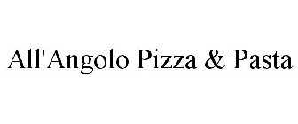 ALL'ANGOLO PIZZA & PASTA