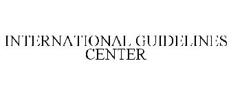 INTERNATIONAL GUIDELINES CENTER