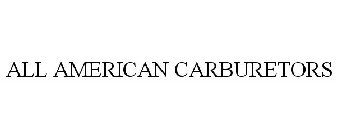 ALL AMERICAN CARBURETORS