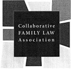 COLLABORATIVE FAMILY LAW ASSOCIATION