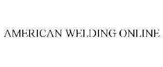 AMERICAN WELDING ONLINE