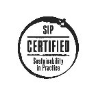 SIP CERTIFIED SUSTAINABILITY IN PRACTICE