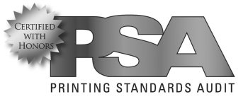 CERTIFIED WITH HONORS PSA PRINTING STANDARDS AUDITARDS AUDIT