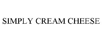 SIMPLY CREAM CHEESE