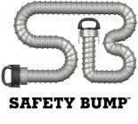 SAFETY BUMP