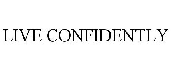 LIVE CONFIDENTLY