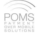 POMS PAYMENT OVER MOBILE SOLUTIONS