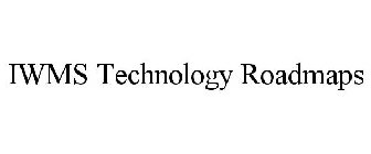 IWMS TECHNOLOGY ROADMAPS