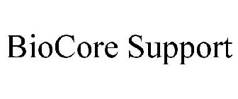 BIOCORE SUPPORT