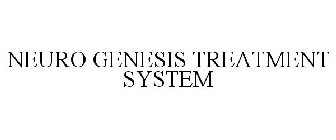 NEURO GENESIS TREATMENT SYSTEM