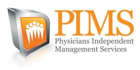 PIMS PHYSICIANS INDEPENDENT MANAGEMENT SERVICES