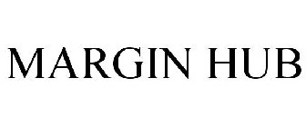 MARGIN HUB