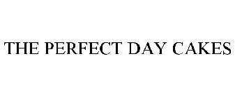 THE PERFECT DAY CAKES