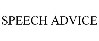 SPEECH ADVICE