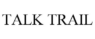 TALK TRAIL