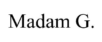 MADAM G.