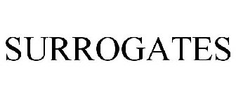 SURROGATES