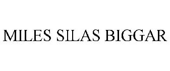 MILES SILAS BIGGAR