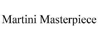 MARTINI MASTERPIECE