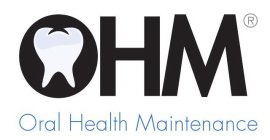 OHM ORAL HEALTH MAINTENANCE