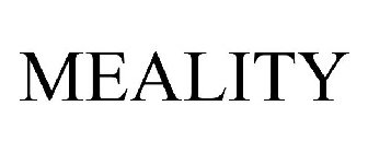 MEALITY