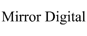 MIRROR DIGITAL
