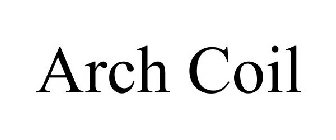 ARCH COIL