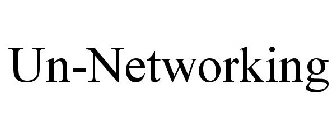 UN-NETWORKING