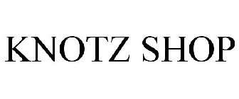KNOTZ SHOP