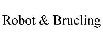 ROBOT & BRUCLING