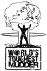 WORLD'S TOUGHEST MUDDER