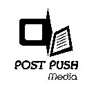 POST PUSH MEDIA