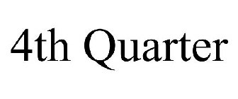 4TH QUARTER