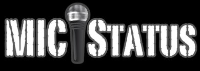 MIC STATUS