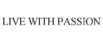 LIVE WITH PASSION